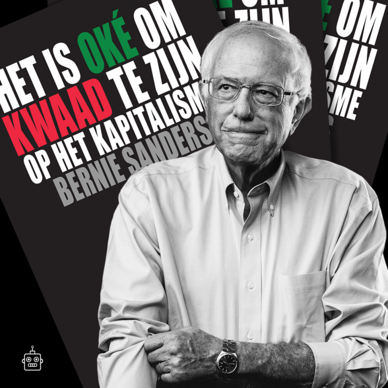 Afbeelding van Bernie Sanders met op de achtergrond de tekst: "Het is oké om kwaad te zijn op het kapitalisme"