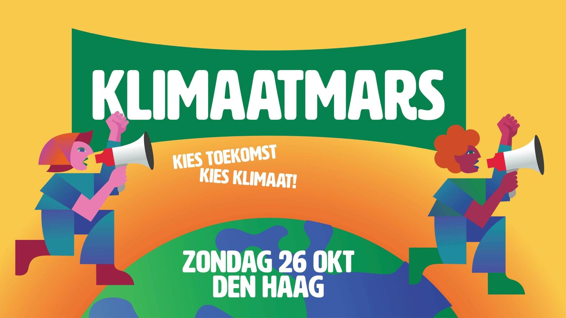 Het woord Klimaatmars staat groot tegen een gele achtergrond, als van een ondergaande  zon. Links en rechts van het woord lopen twee getekende figuren met een megafoon in de hand, over een aardbol. Je ziet verder de woorden: kies toekomst, kies klimaat. En: zondag 26 oktober klimaatmars.